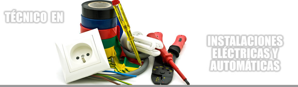 Técnico en Instalaciones Eléctricas y Automáticas